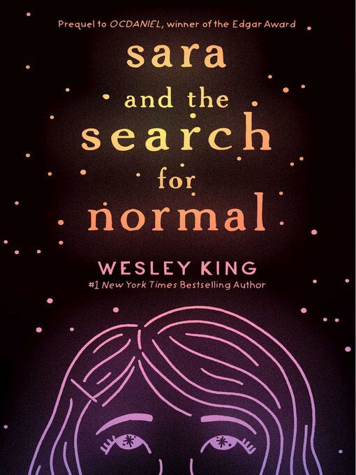 Title details for Sara and the Search for Normal by Wesley King - Available